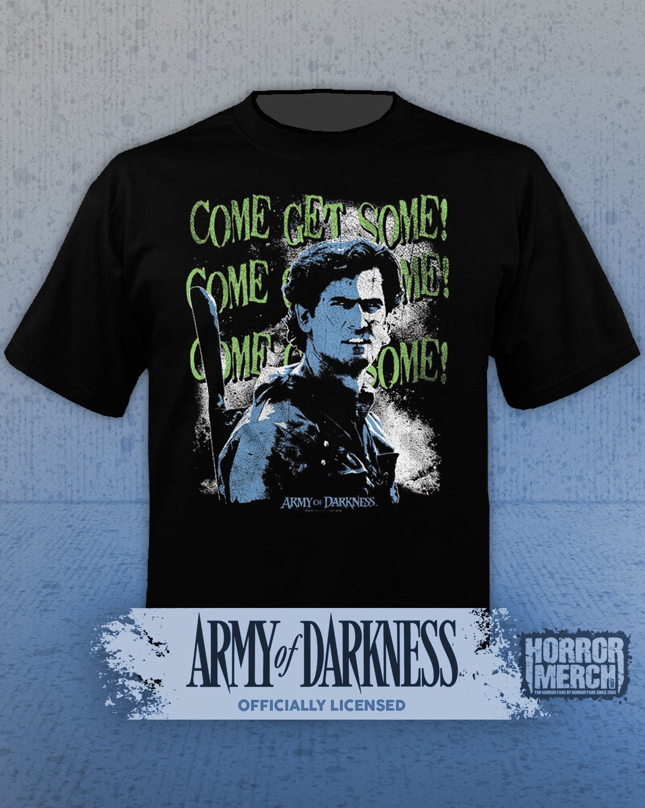 Army Of Darkness - Come Get Some (Green Text) Mens Shirt