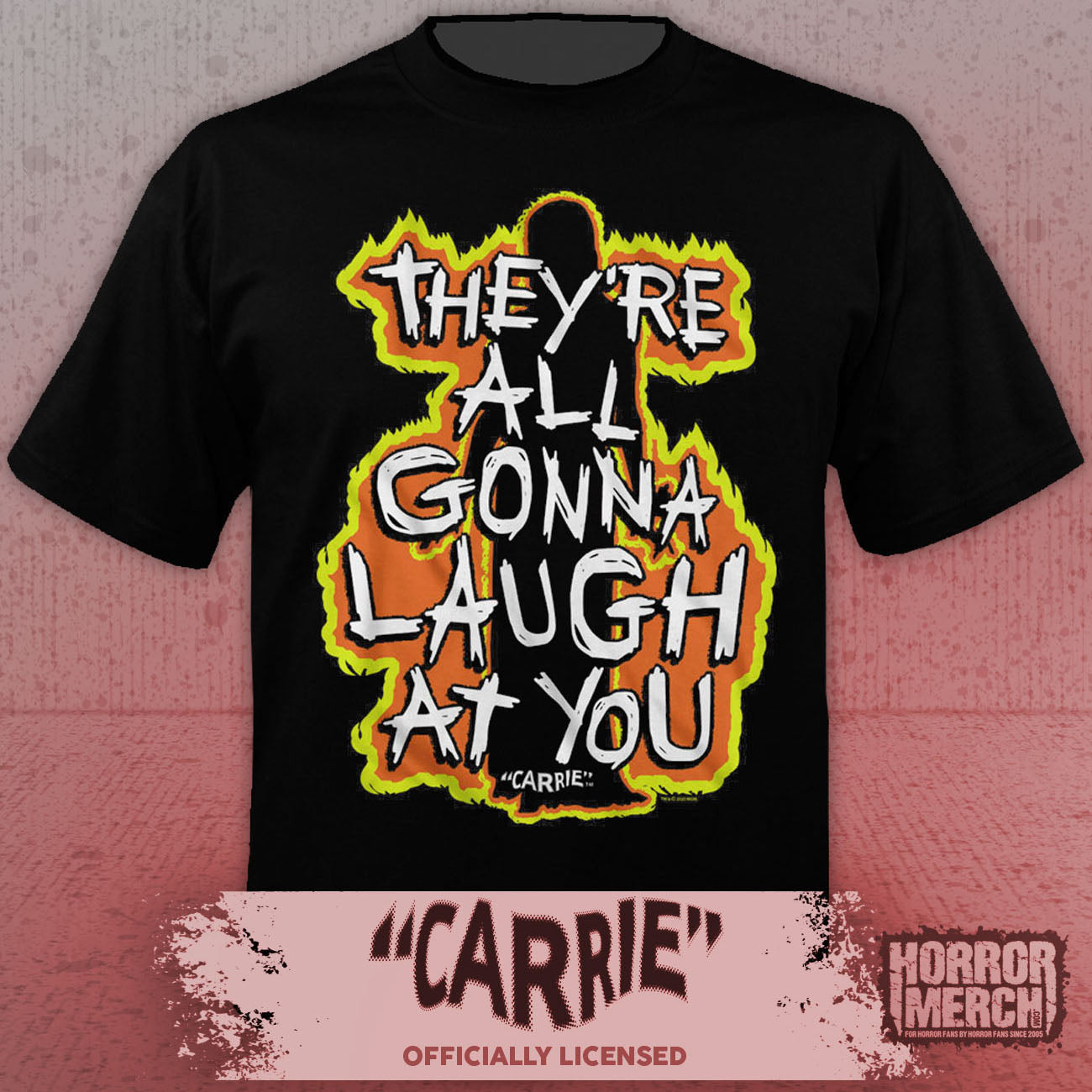 Carrie - Laugh At You (Flames) Mens Shirt