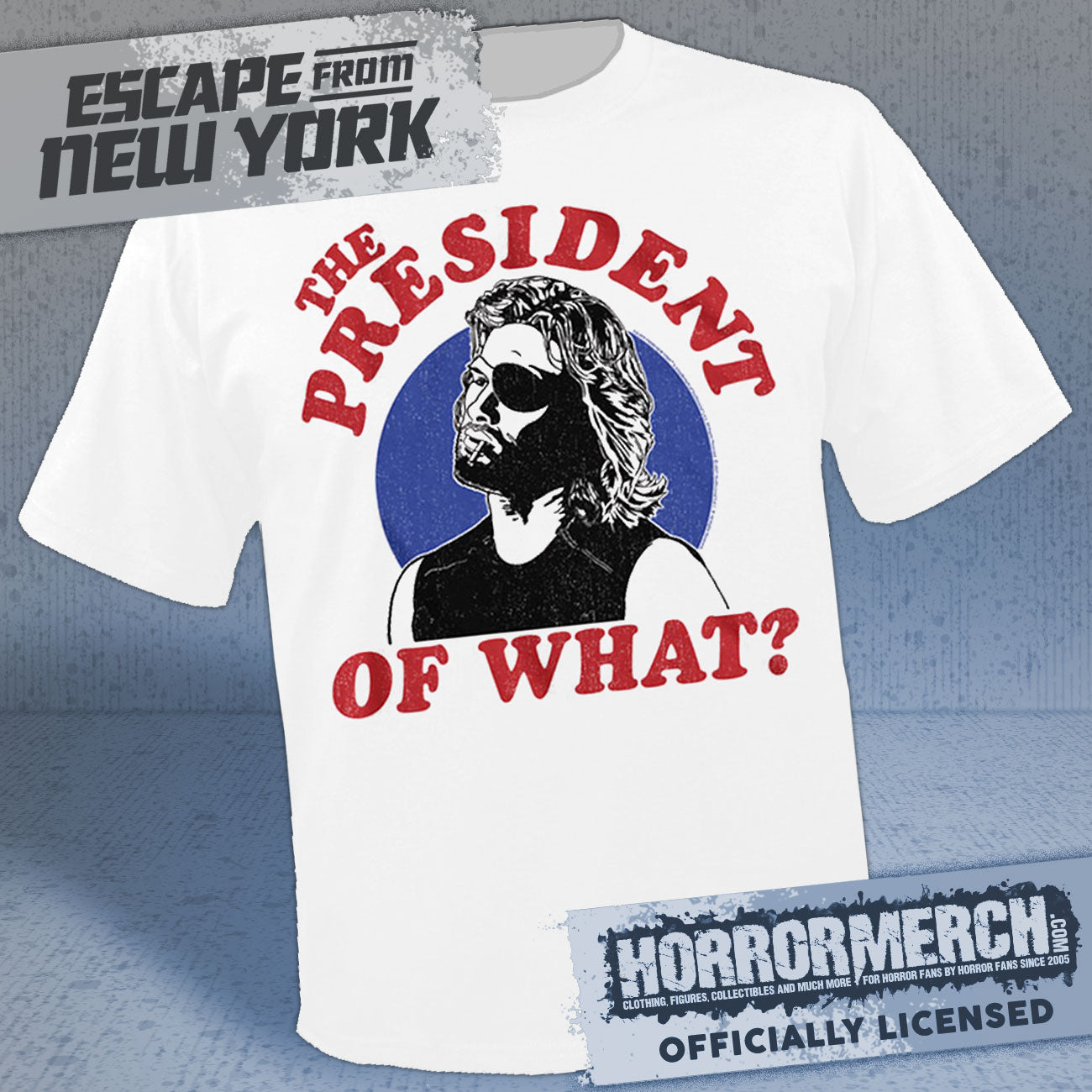 Escape From New York - President Of What Mens Shirt (White)