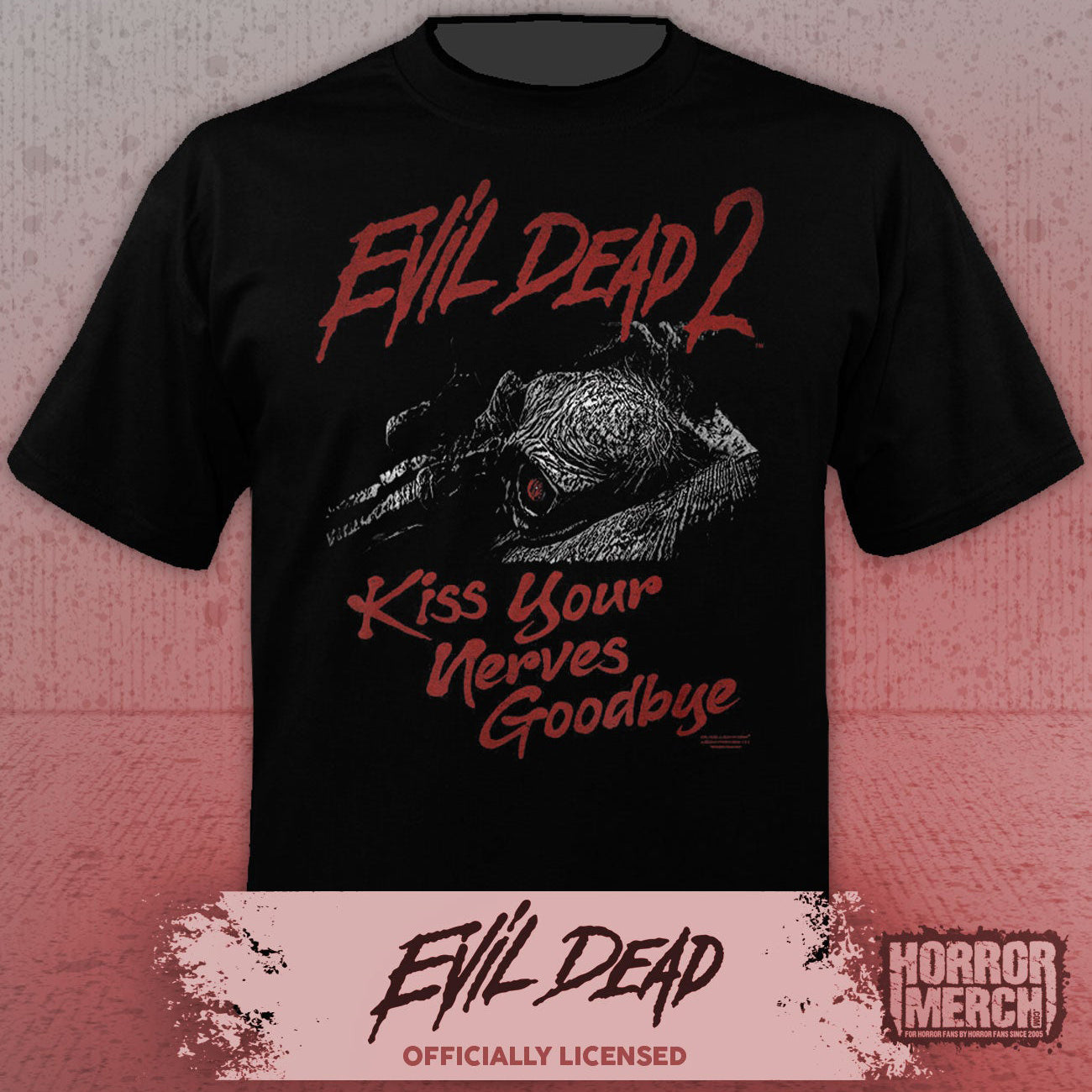 Evil Dead - Kiss Your Nerves Goodbye Mens Shirt