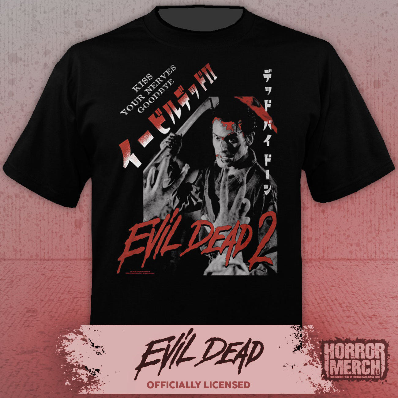 Evil Dead - Kiss Your Nerves Goodbye (Poster) Mens Shirt