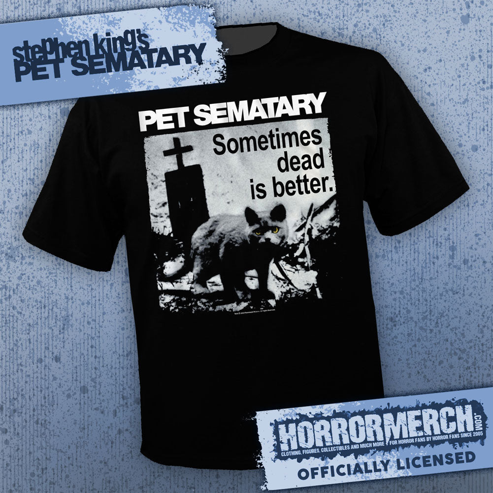 Pet Sematary - Sometimes Dead Is Better Mens Shirt