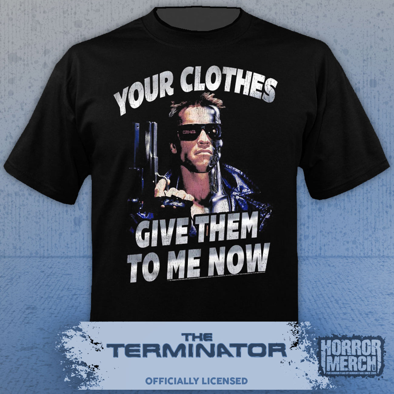 Terminator - Your Clothes Give Them To Me Mens Shirt