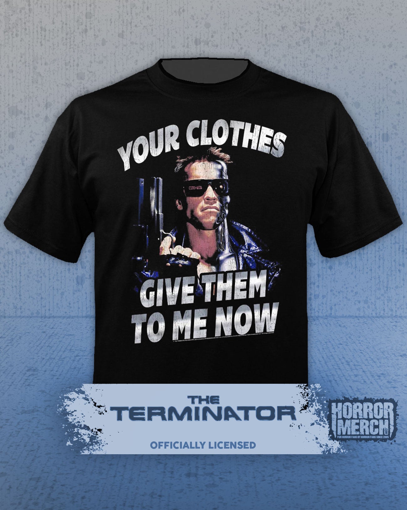 Terminator - Your Clothes Give Them To Me Mens Shirt