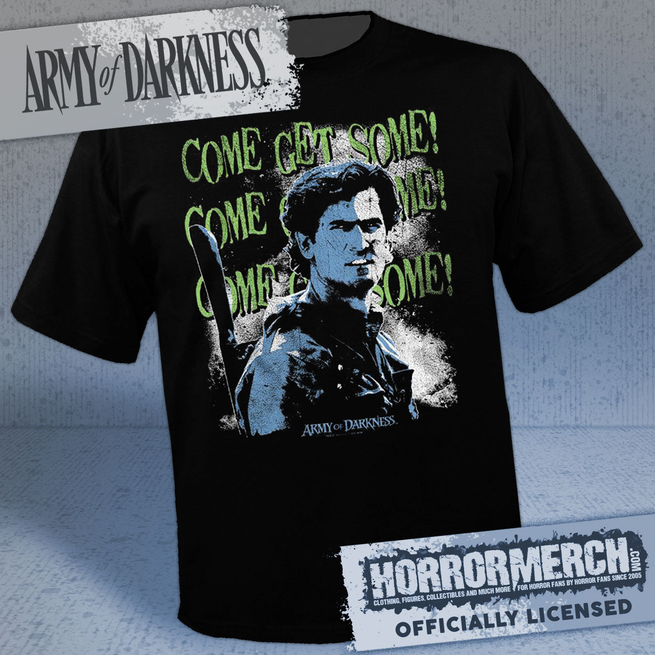Army Of Darkness - Come Get Some (Green Text) Mens Shirt