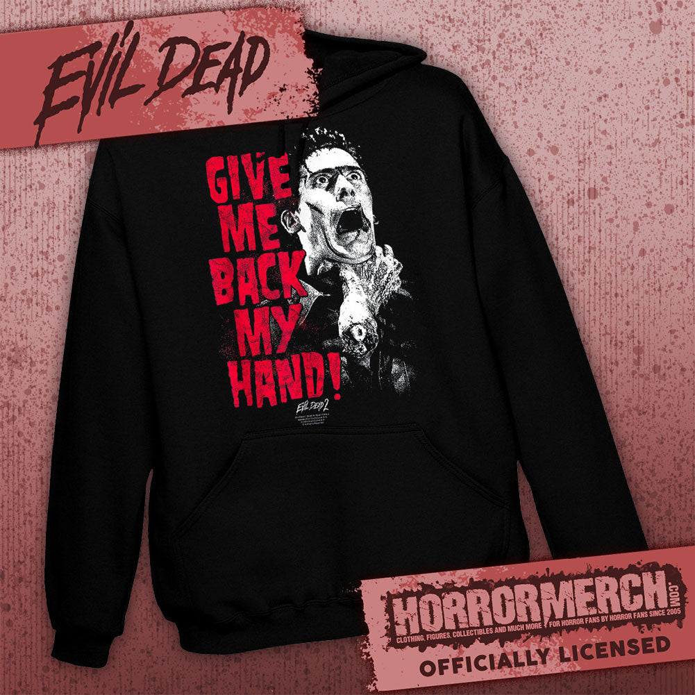 Evil Dead - Give Me Back My Hand Hooded Sweatshirt