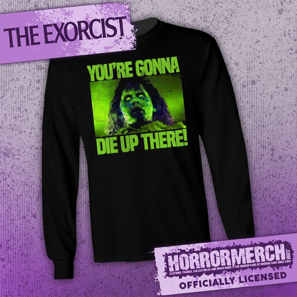 Exorcist - Youre Gonna Die Up There [Longsleeve]