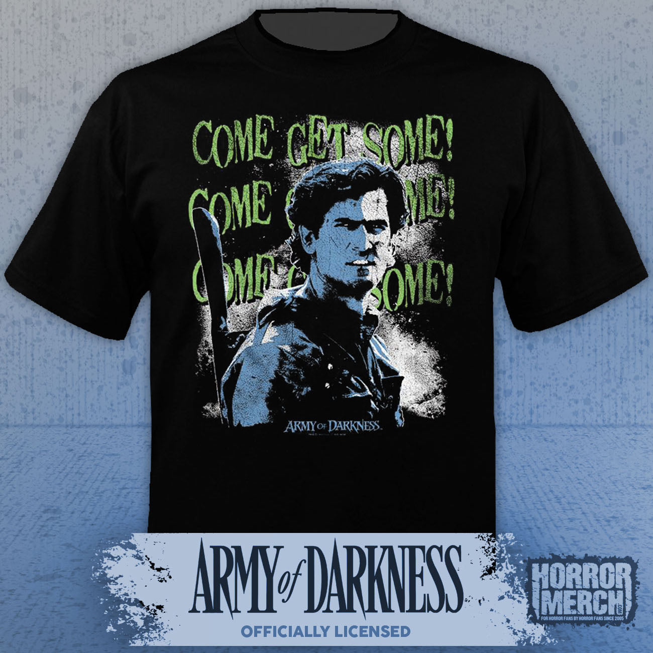 Army Of Darkness - Come Get Some (Green Text) Mens Shirt