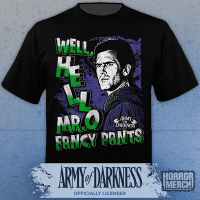 Army Of Darkness - Hello Mr Fancy Pants Mens Shirt