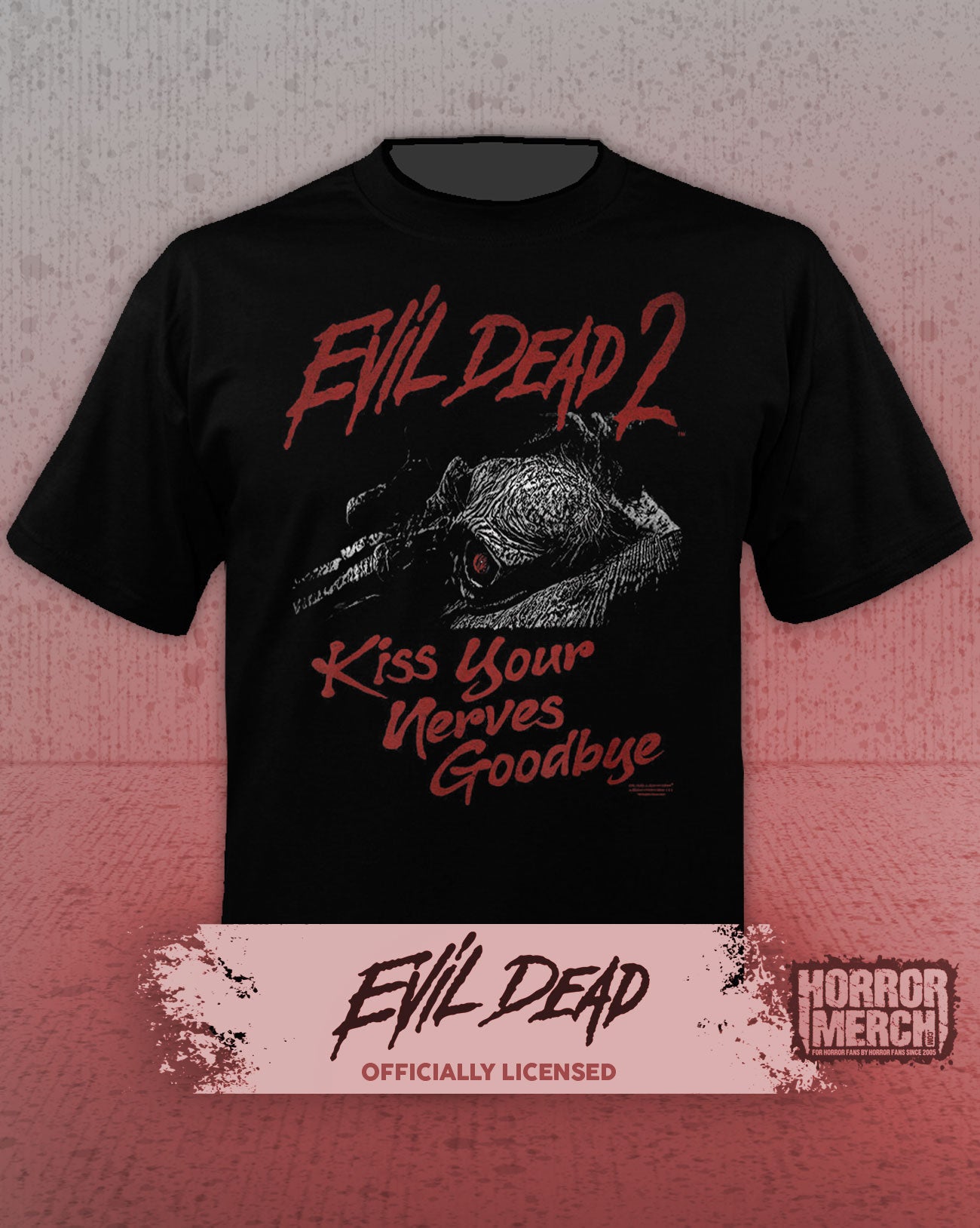 Evil Dead - Kiss Your Nerves Goodbye Mens Shirt
