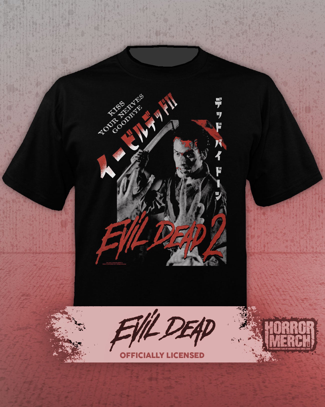 Evil Dead - Kiss Your Nerves Goodbye (Poster) Mens Shirt