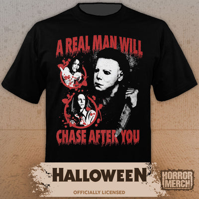 Halloween - A Real Man Will Chase After You Mens Shirt