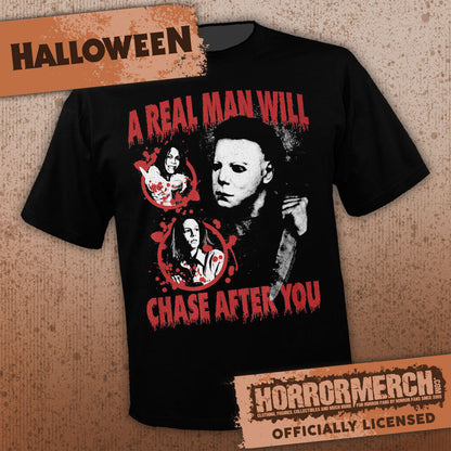 Halloween - A Real Man Will Chase After You Mens Shirt