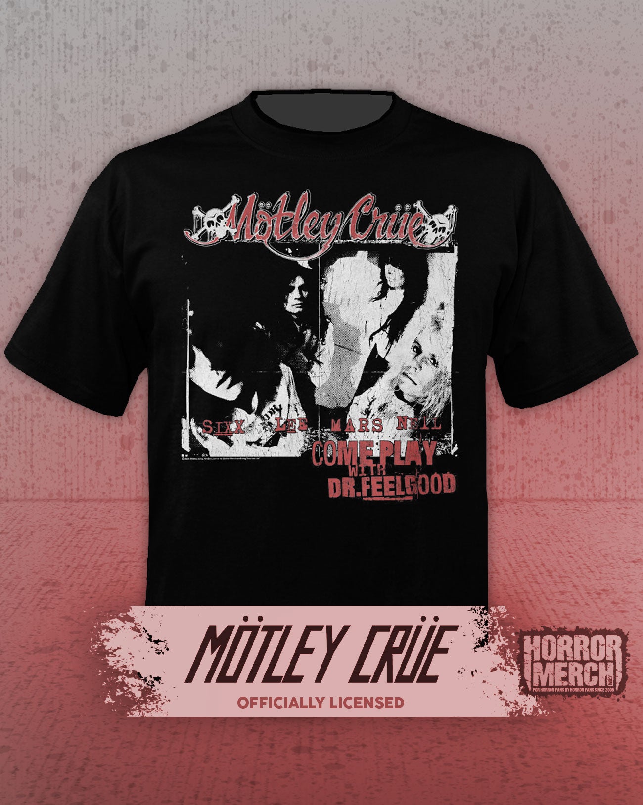 Motley Crue - Feelgood Closeup (BW) Mens Shirt