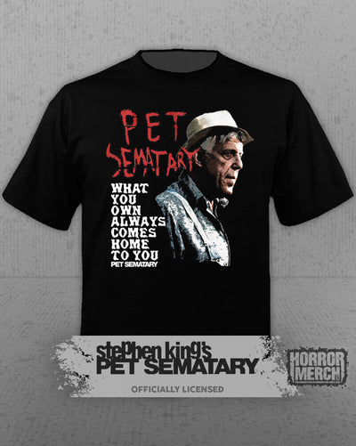 Pet Sematary - What You Own Mens Shirt