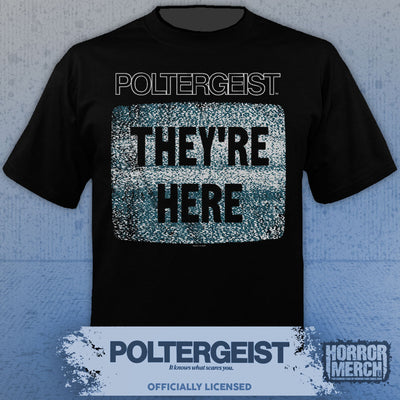 Poltergeist - Theyre Here Mens Shirt