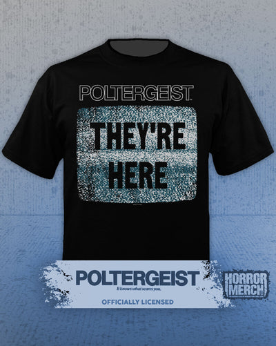 Poltergeist - Theyre Here Mens Shirt