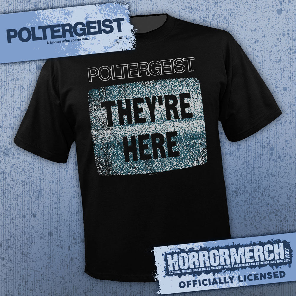 Poltergeist - Theyre Here [Mens Shirt]