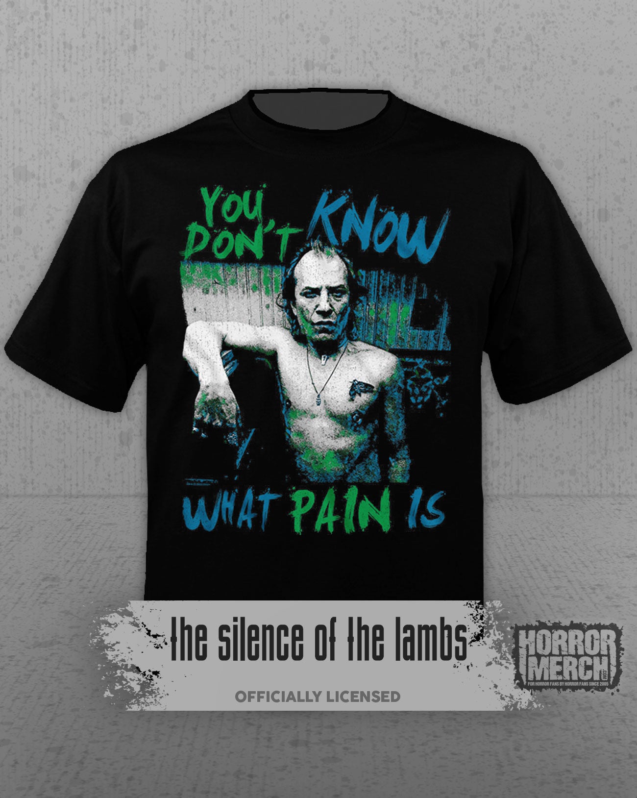 Silence Of The Lambs - You Dont Know What Pain Is Mens Shirt