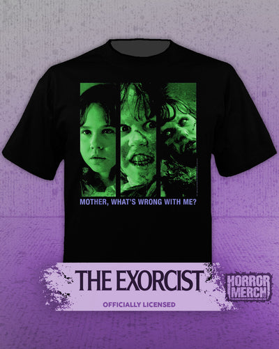 Exorcist - Mother Whats Wrong With Me Womens Shirt