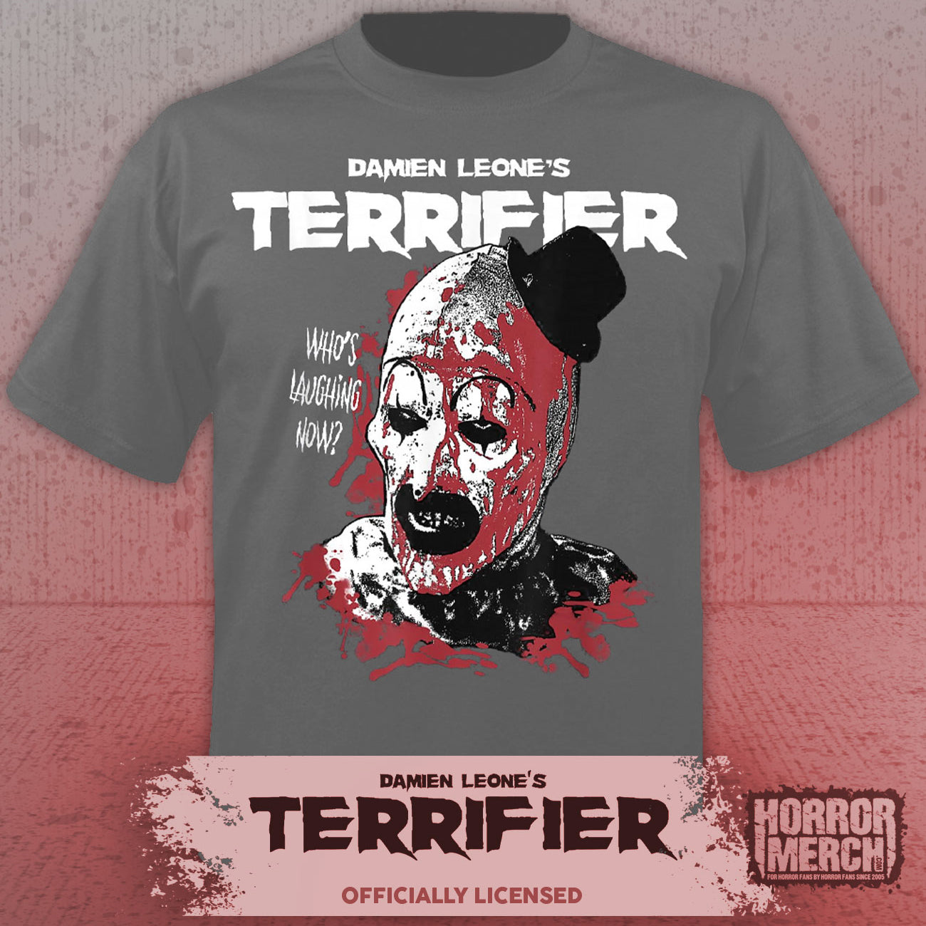 Terrifier - Whos Laughing Now Mens Shirt (Gray)