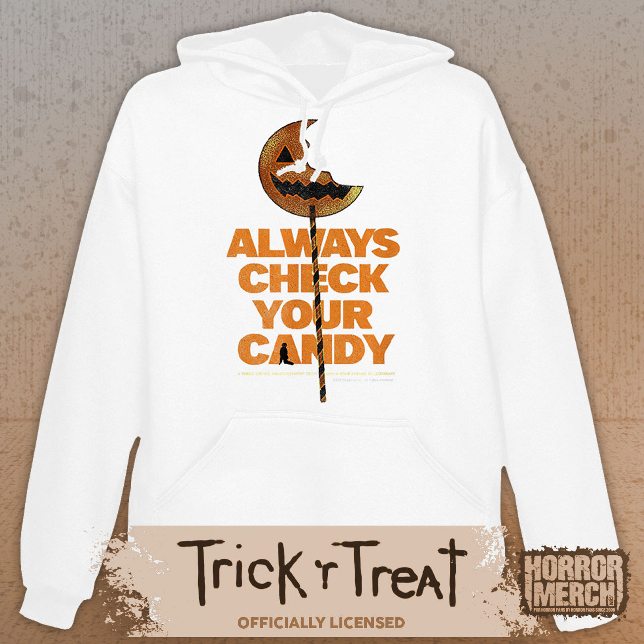 Trick R Treat - Always Check Your Candy Hooded Sweatshirt (White)