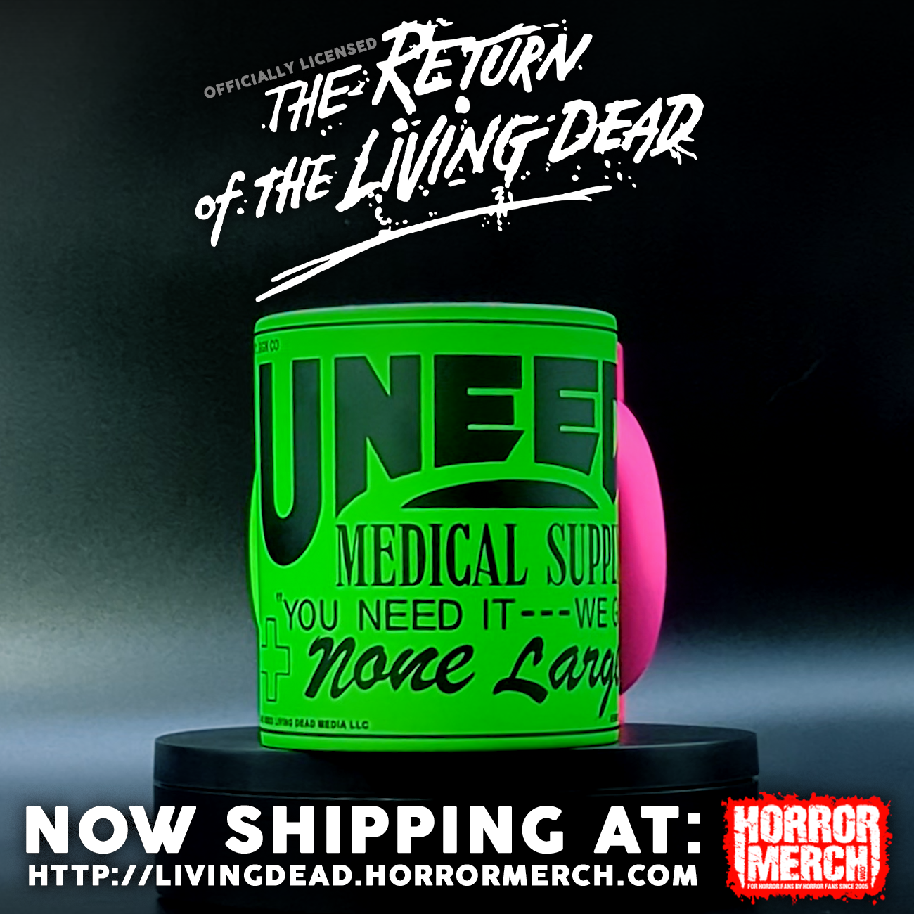 Return Of The Living Dead - UNEEDA [Mug]