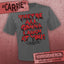 Carrie - They're All Gonna Laugh At You (Gray) [Mens Shirt]