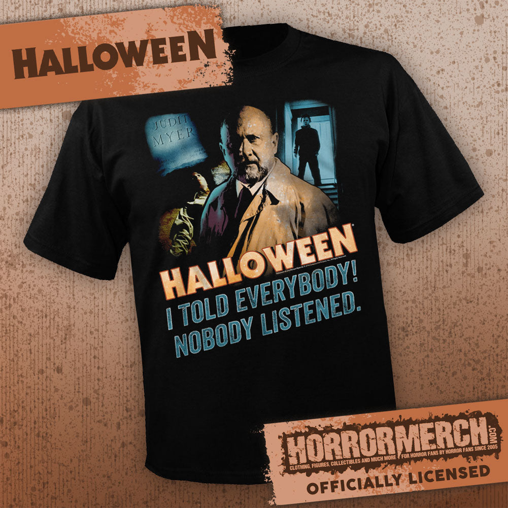 Halloween - Nobody Listened [Mens Shirt]